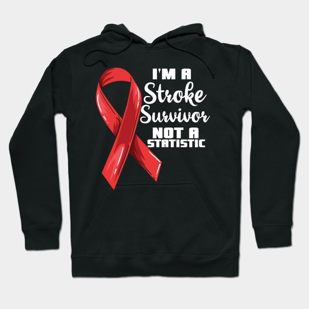 I'm a stroke survivor not a statistic Hoodie by Shirtbubble